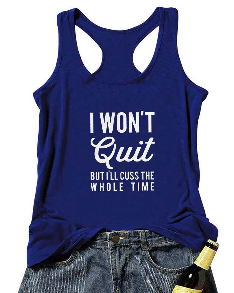 I WON'T QUIT (But I'll Cuss) | Motivational Workout Tank | Premium Cotton Blend
