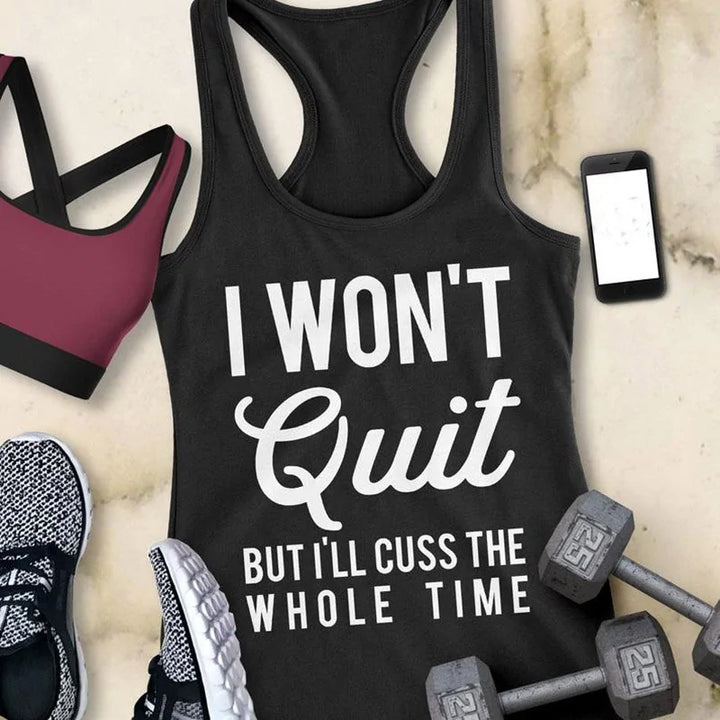 I WON'T QUIT (But I'll Cuss) | Motivational Workout Tank | Premium Cotton Blend